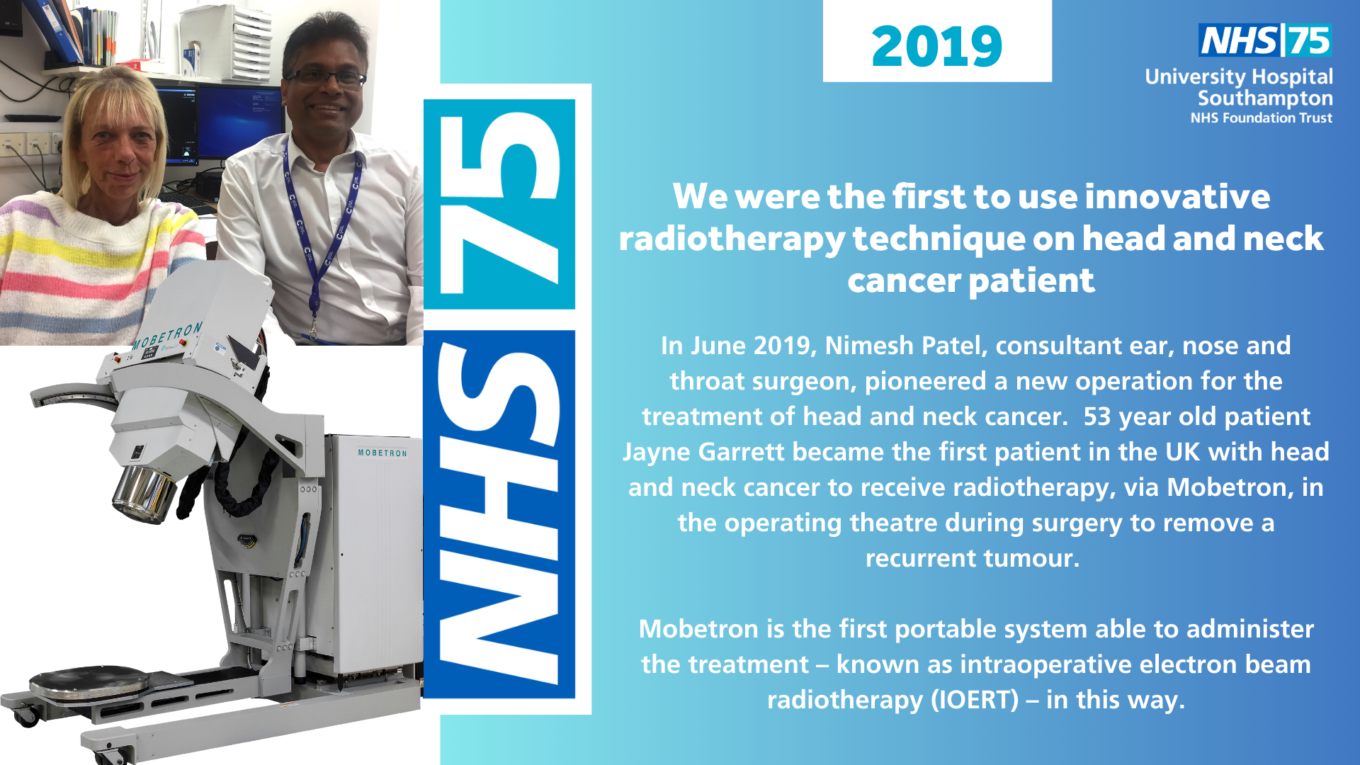 We were the first to use innovative radiotherapy technique on head and neck cancer patient
