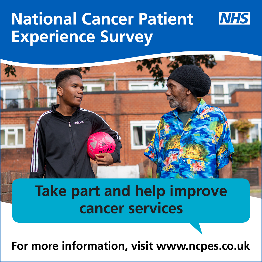 National Cancer Patient Experience Survey. Take part and help improve cancer services