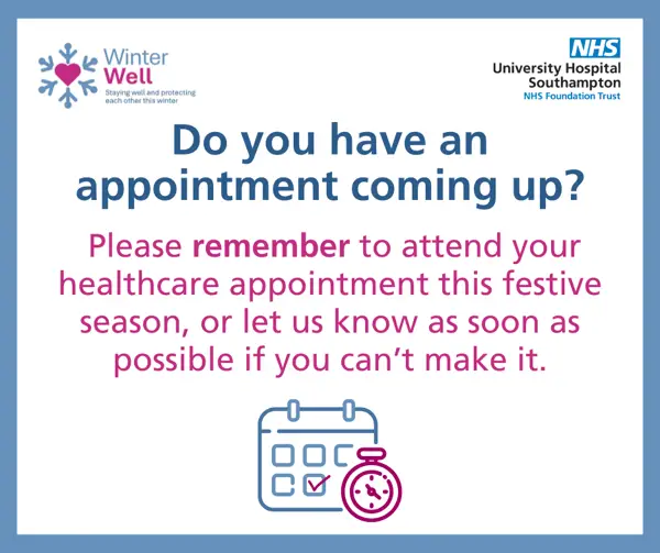 Do you have an appointment coming up? Please remember to attend, or let us know if you can't make it.